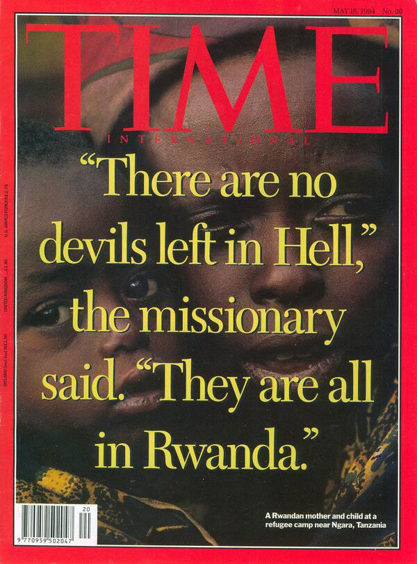 Mu gihe ingabo z'Inkotanyi zarokoraga abahigwaga, amahanga yatereranye u Rwanda, ngo bamwe bavugaga ko amashitani yose yari yashize ikuzimu ari mu Rwanda.