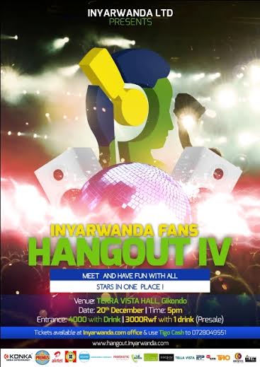 Inyarwanda Fans Hangout izaba tariki 20/12/2013 kuri Tella Vista i Gikondo.