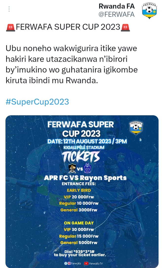 FERWAFA yatangaje ibiciro byo kwinjira ku mukino w'Igikombe kiruta ibindi mu Rwanda uzahuza APR FC na Rayon Sports 
