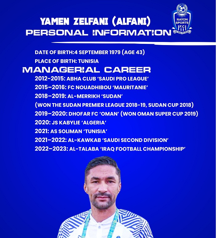Bimwe mu bigwi bya Yamen Zelfani, umutoza mushya wa Rayon Sports 